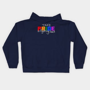 Take Pride in Fighting Back Kids Hoodie